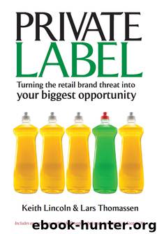 Private Label by Keith Lincoln & Lars Thomassen