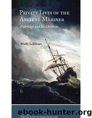 Private Lives of the Ancient Mariner by Molly Lefebure