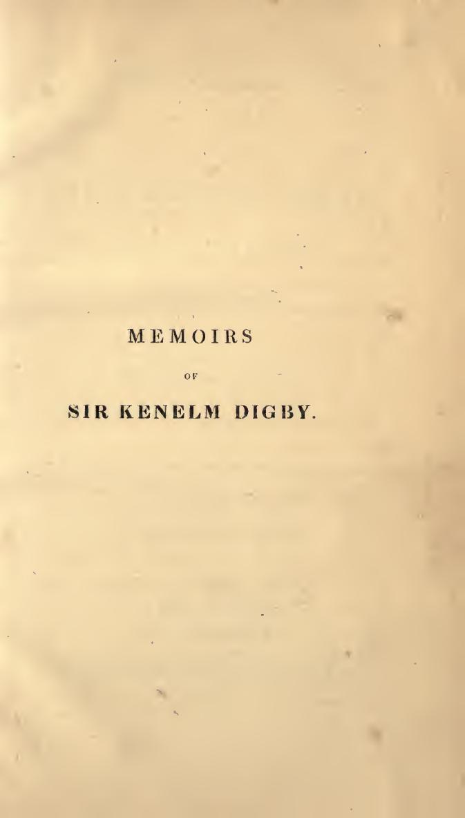 Private Memoirs of Sir Kenelm Digby, Gentleman of the Bedchamber to King Charles the First by Kenelm Digby