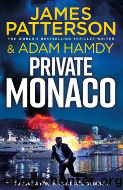 Private Monaco by James Patterson & Adam Hamdy