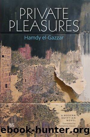 Private Pleasures by Hamdy el-Gazzar