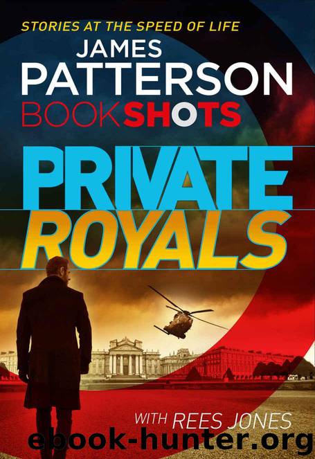 Private Royals: BookShots (A Private Thriller) by James Patterson
