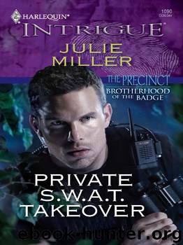 Private S.W.A.T. Takeover by Julie Miller