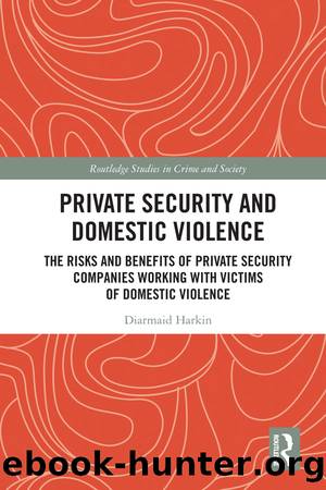 Private Security and Domestic Violence by Diarmaid Harkin