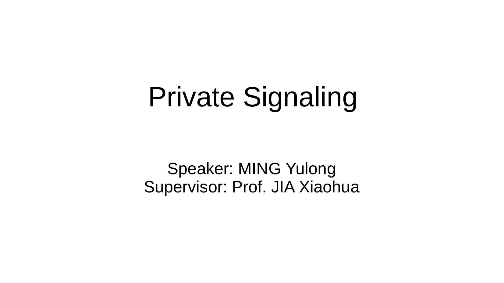 Private Signaling by Unknown