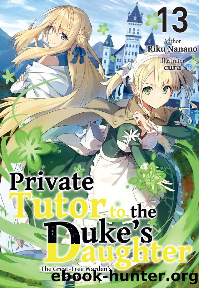 Private Tutor to the Dukeâs Daughter: Volume 13 by Riku Nanano