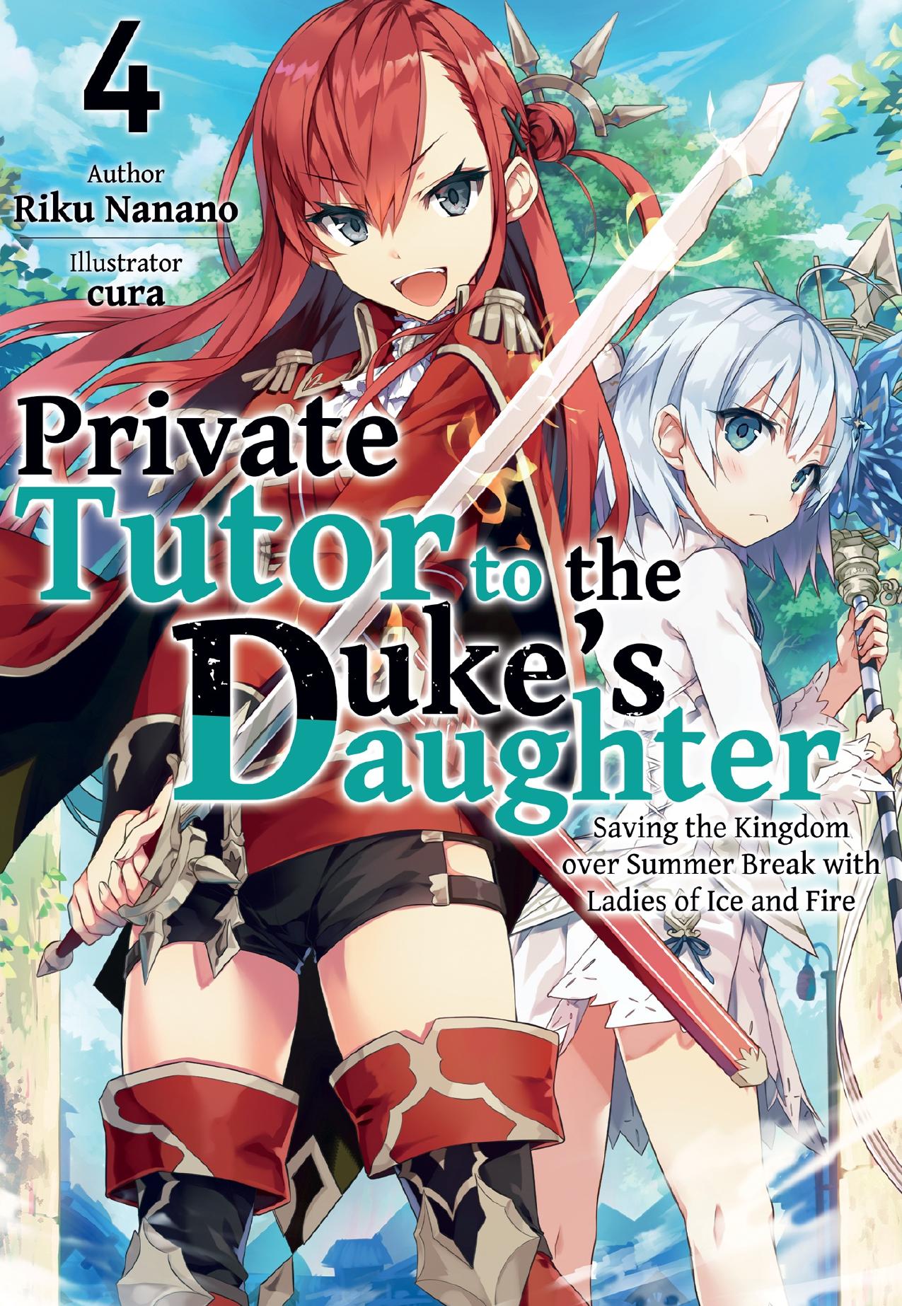 Private Tutor to the Dukeâs Daughter: Volume 4 by Riku Nanano