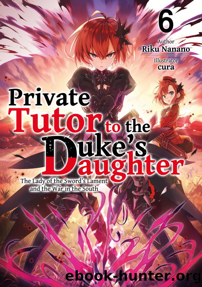 Private Tutor to the Dukeâs Daughter: Volume 6 by Riku Nanano & cura & William Varteresian & Kieran Redgewell