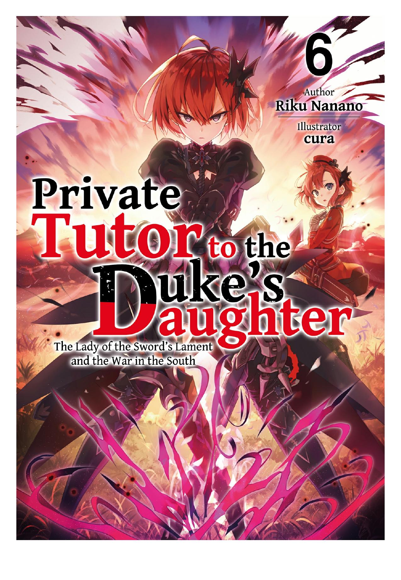 Private Tutor to the Dukeâs Daughter: Volume 6 by Riku Nanano