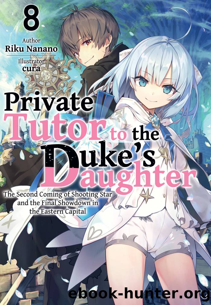 Private Tutor to the Dukeâs Daughter: Volume 8 by Riku Nanano & cura & William Varteresian & Kieran Redgewell