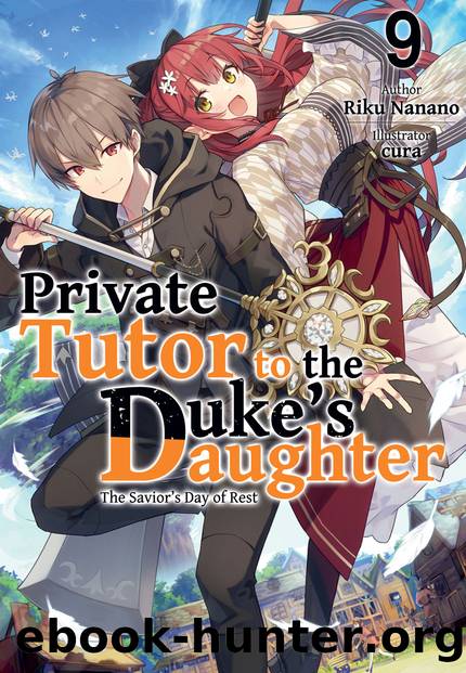 Private Tutor to the Dukeâs Daughter: Volume 9 Part 1 by Riku Nanano