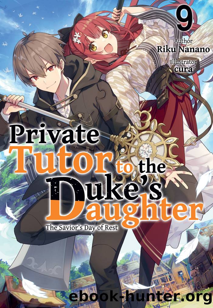 Private Tutor to the Dukeâs Daughter: Volume 9 by Riku Nanano & cura & William Varteresian & Kieran Redgewell