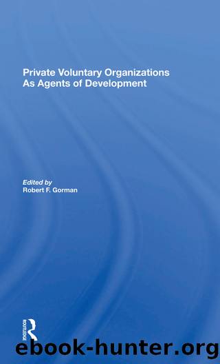 Private Voluntary Organizations As Agents Of Development by Robert F. Gorman