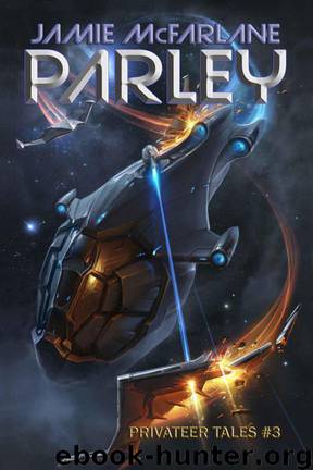 Privateer Tales 3: Parley by Jamie McFarlane