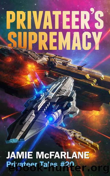 Privateer's Supremacy (Privateer Tales Book 20) by Jamie McFarlane