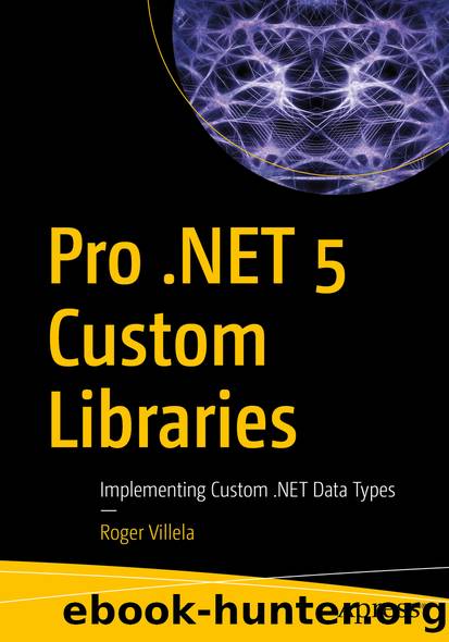 Pro .NET 5 Custom Libraries by Roger Villela