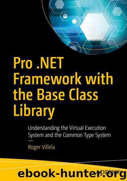 Pro .NET Framework with the Base Class Library by Roger Villela