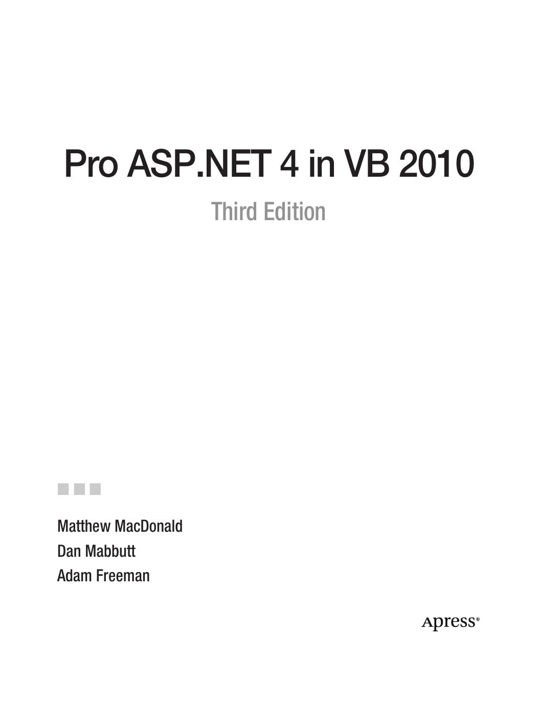 Pro ASP.NET 4 in VB 2010 by Matthew MacDonald Dan Mabbutt Adam Freeman (auth.)