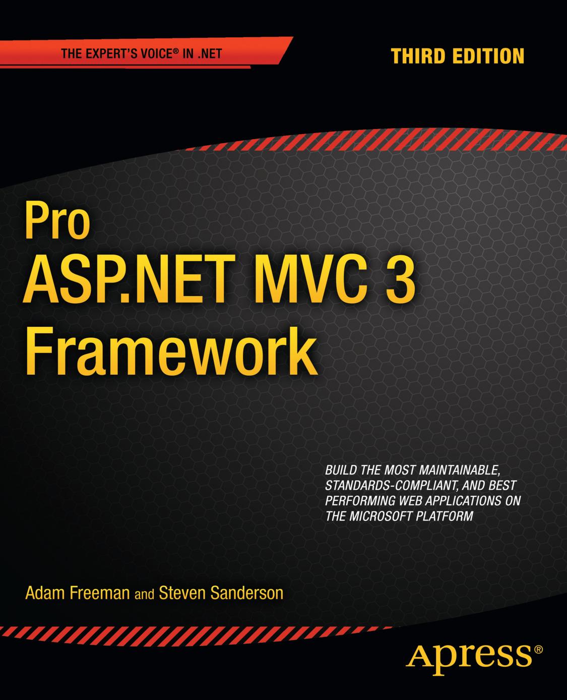 Pro ASP.NET MVC 3 Framework by Adam Freeman Steven Sanderson