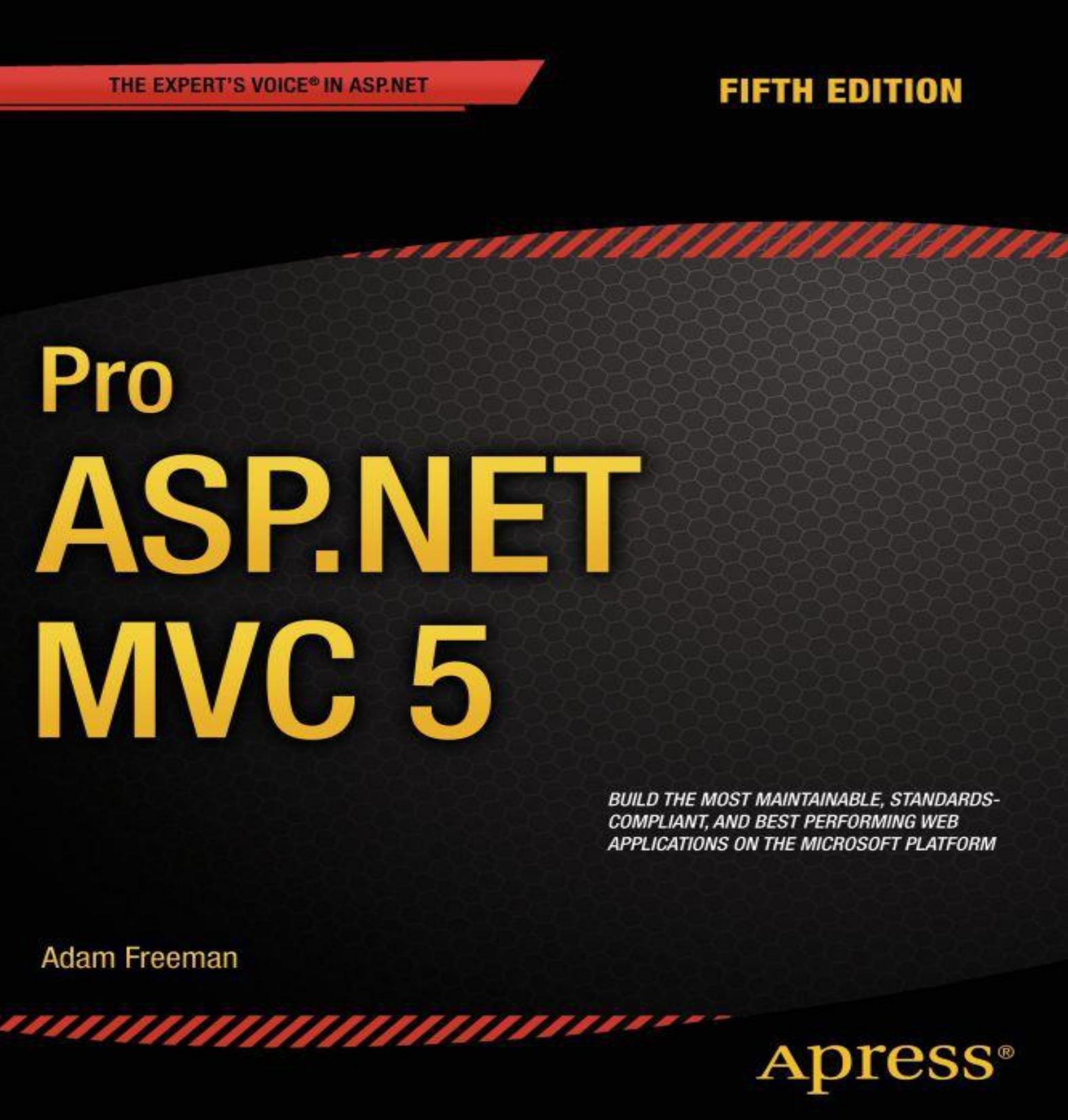 Pro ASP.Net MVC 5 by Adam Freeman