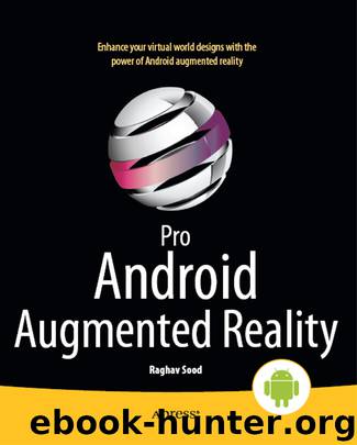 Pro Android Augmented Reality by Raghav Sood