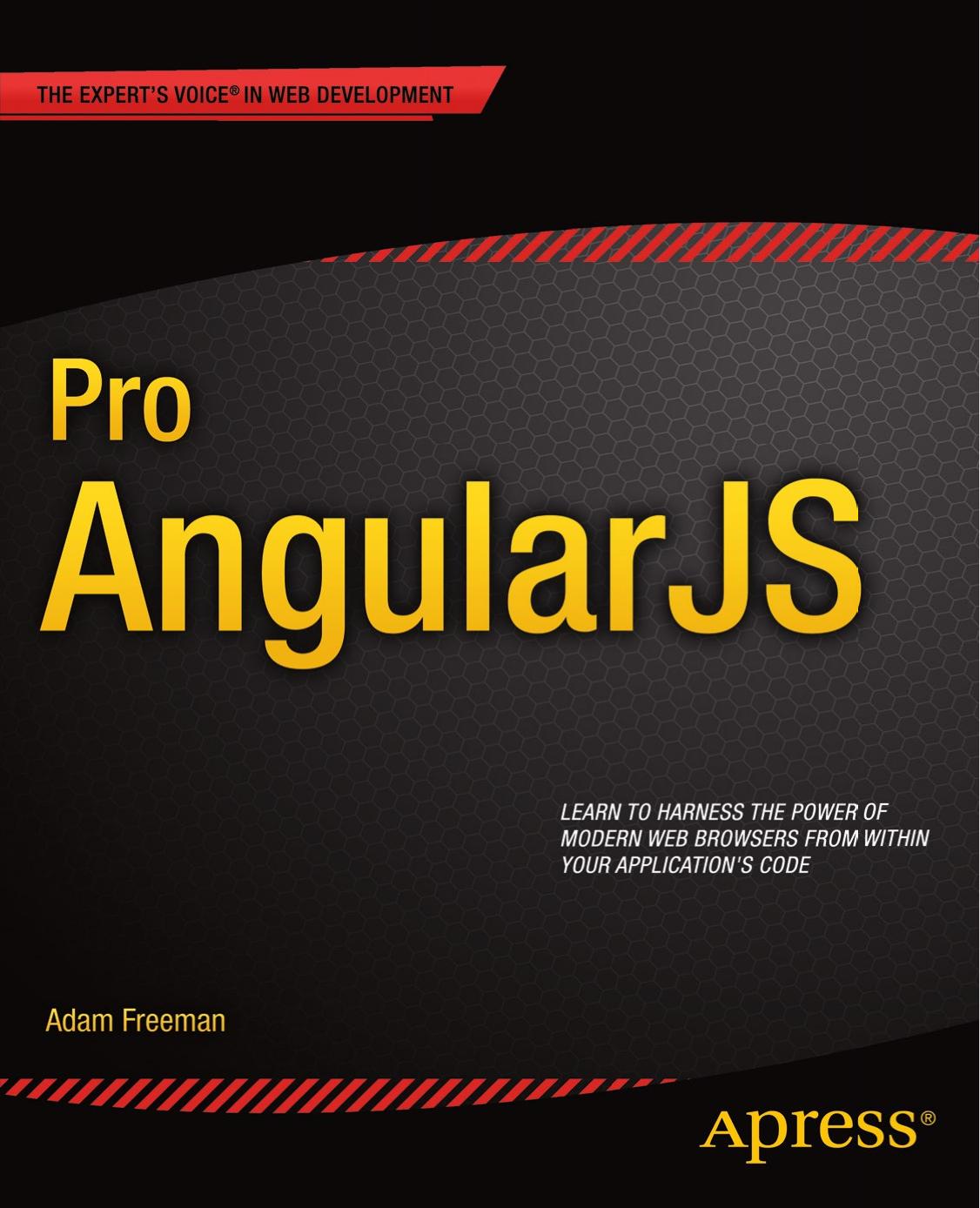 Pro AngularJS by Adam Freeman (auth.)