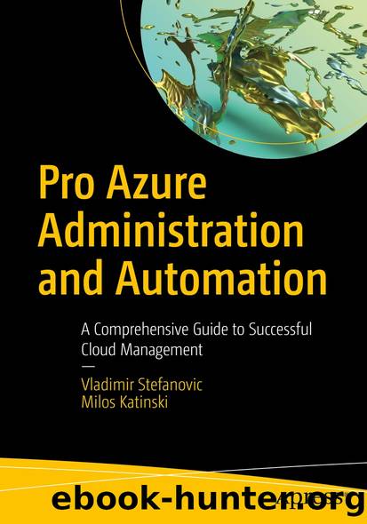 Pro Azure Administration and Automation by Vladimir Stefanovic & Milos Katinski