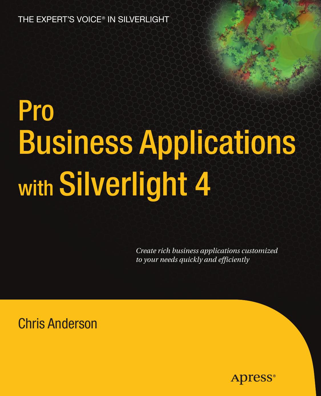 Pro Business Applications with Silverlight 4 by Chris Anderson