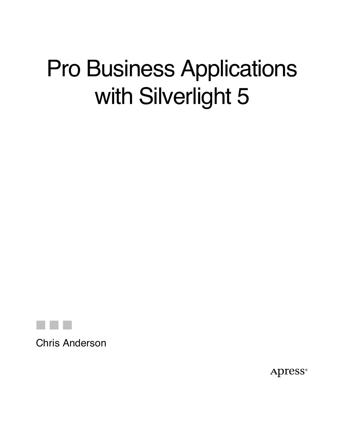 Pro Business Applications with Silverlight 5 by Chris Anderson (auth.)
