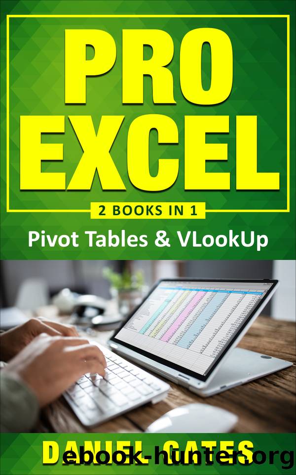 Pro Excel: : Pivot tables & VLookUp (2 books in 1) - VBA Functions included by Gates Daniel