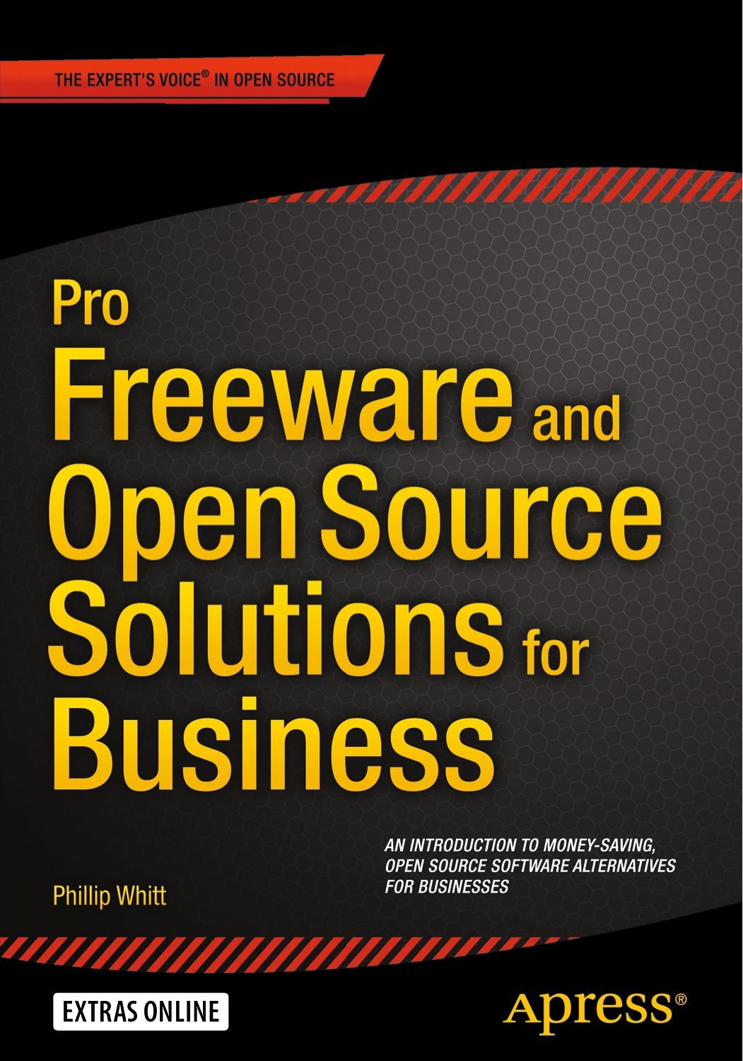 Pro Freeware and Open Source Solutions for Business (Repost) by Unknow