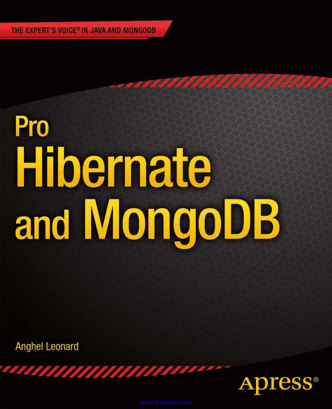 Pro Hibernate and MongoDB by Anghel Leonard