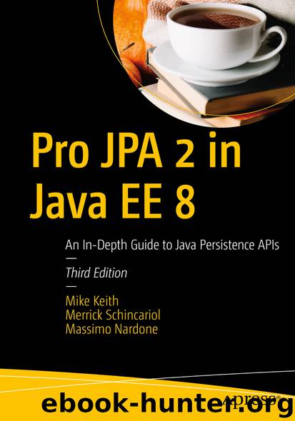 Pro JPA 2 in Java EE 8 by Mike Keith Merrick Schincariol & Massimo Nardone