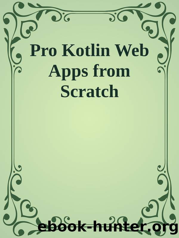 Pro Kotlin Web Apps from Scratch by 2023