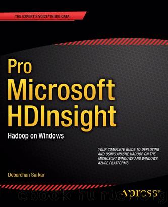 Pro Microsoft HDInsight by Debarchan Sarkar
