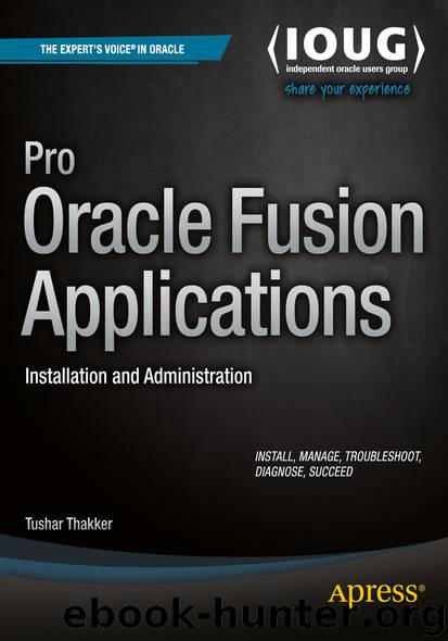 Pro Oracle Fusion Applications by Tushar Thakker
