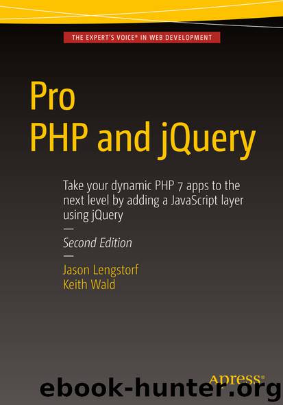 Pro PHP and jQuery by Jason Lengstorf & Keith Wald