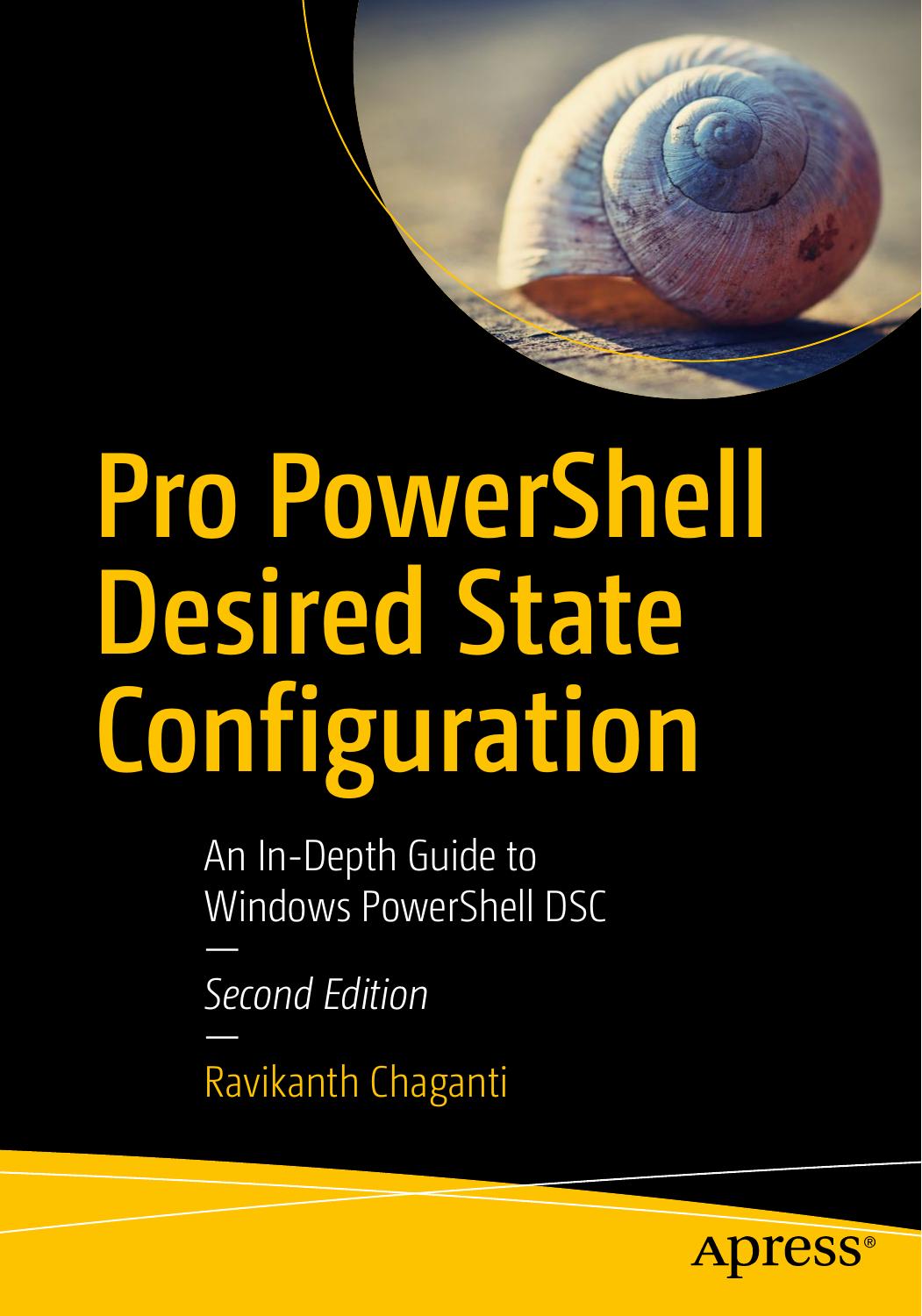Pro PowerShell Desired State Configuration by Ravikanth Chaganti