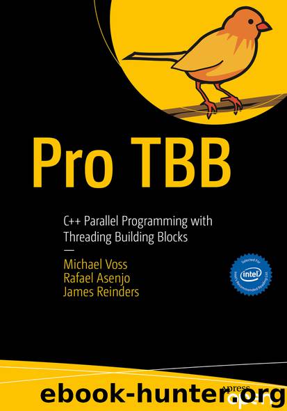 Pro TBB by Michael Voss & Rafael Asenjo & James Reinders