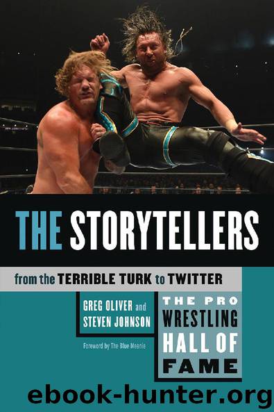 Pro Wrestling Hall of Fame: The Storytellers by Greg Oliver & Steven Johnson