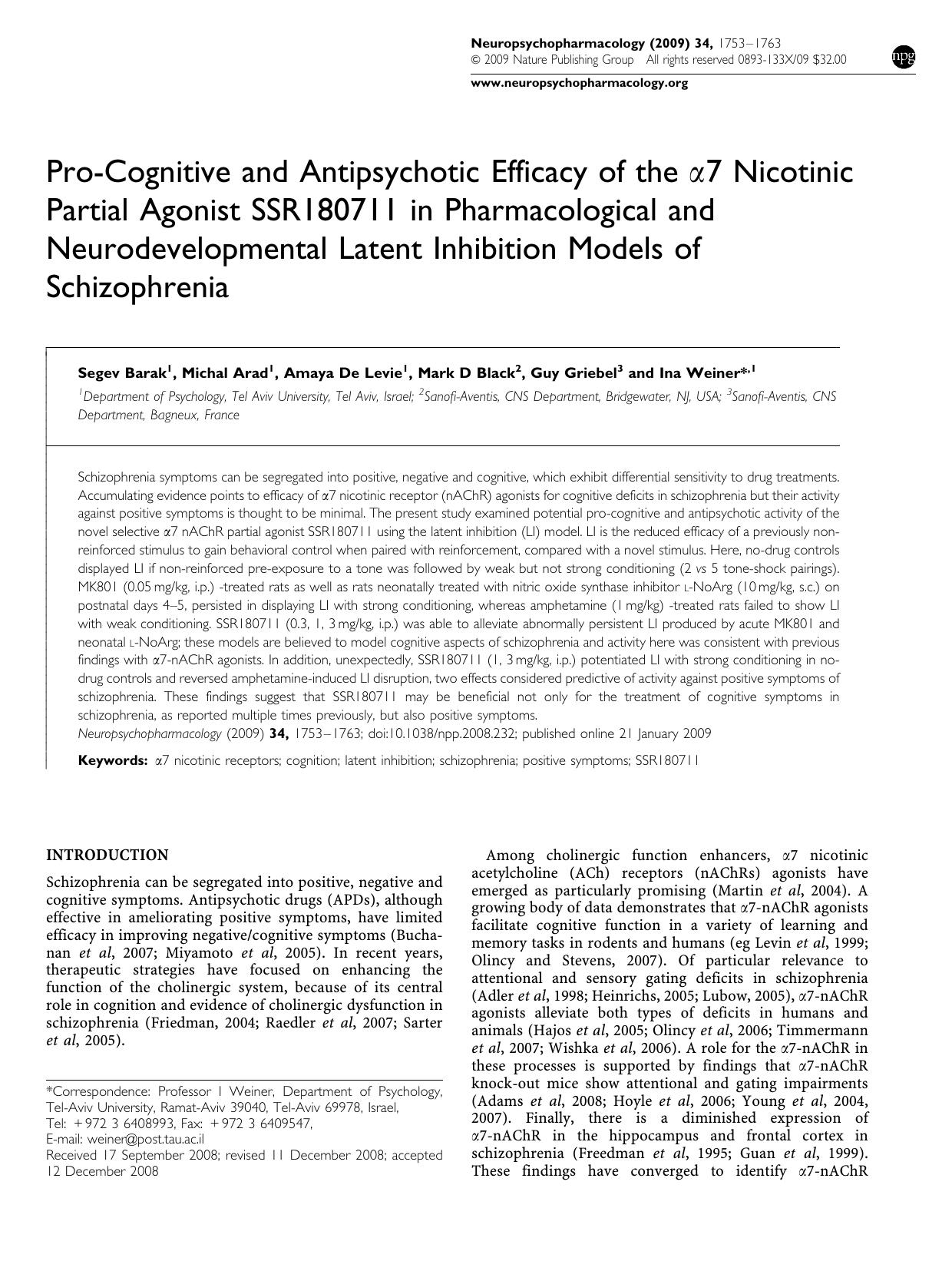 Pro-Cognitive and Antipsychotic Efficacy of the &alpha;7 Nicotinic Partial Agonist SSR180711 in Pharmacological and Neurodevelopmental Latent Inhibition Models of Schizophrenia by Segev Barak & Michal Arad & Amaya De Levie & Mark D Black & Guy Griebel & Ina Weiner &