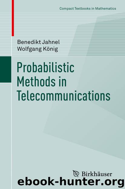 Probabilistic Methods in Telecommunications by Benedikt Jahnel & Wolfgang König