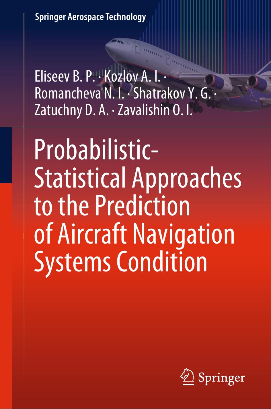 Probabilistic-Statistical Approaches to the Prediction of Aircraft Navigation Systems Condition by unknow