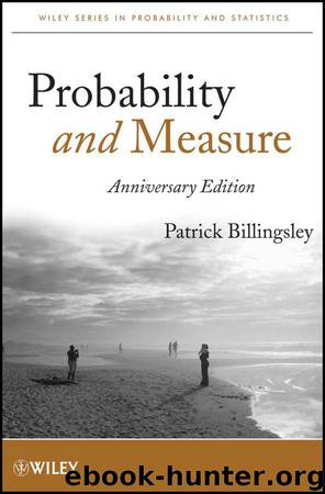Probability and Measure (Wiley Series in Probability and Statistics) by Billingsley Patrick