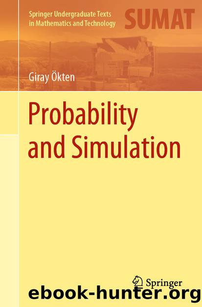 Probability and Simulation by Giray Ökten