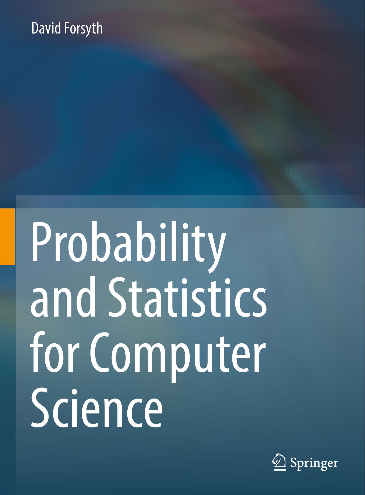 Probability and Statistics for Computer Science by David Forsyth