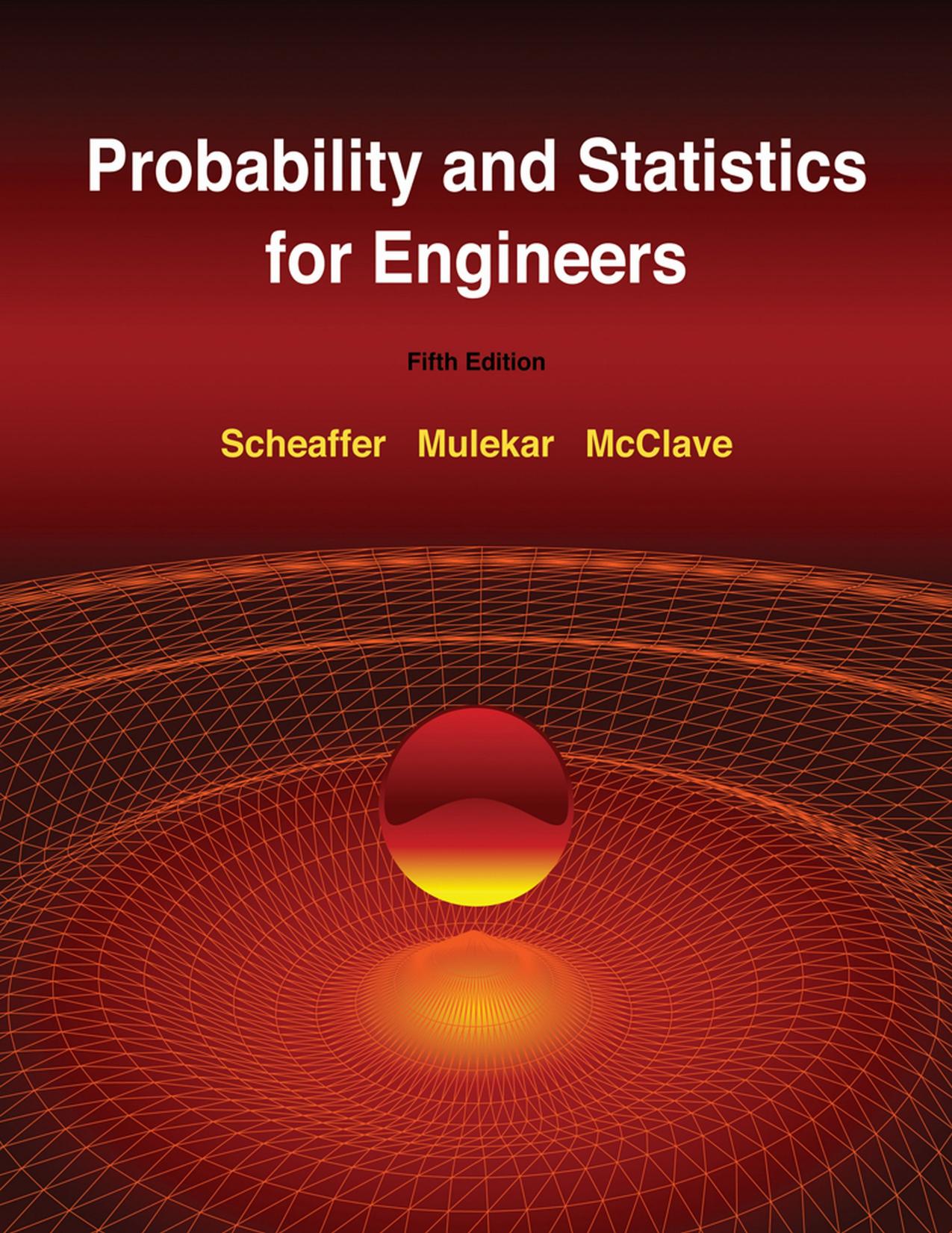 Probability and Statistics for Engineers by Richard L. Scheaffer