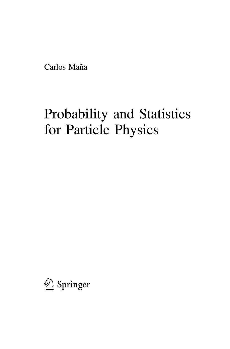 Probability and Statistics for Particle Physics by Carlos Maña
