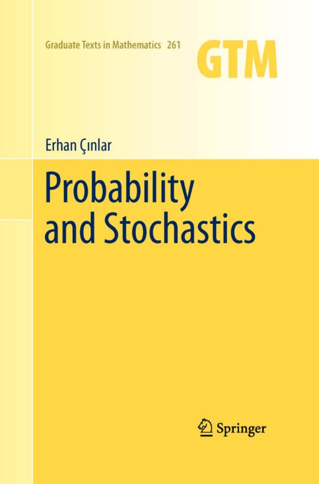 Probability and Stochastics by E Çinlar