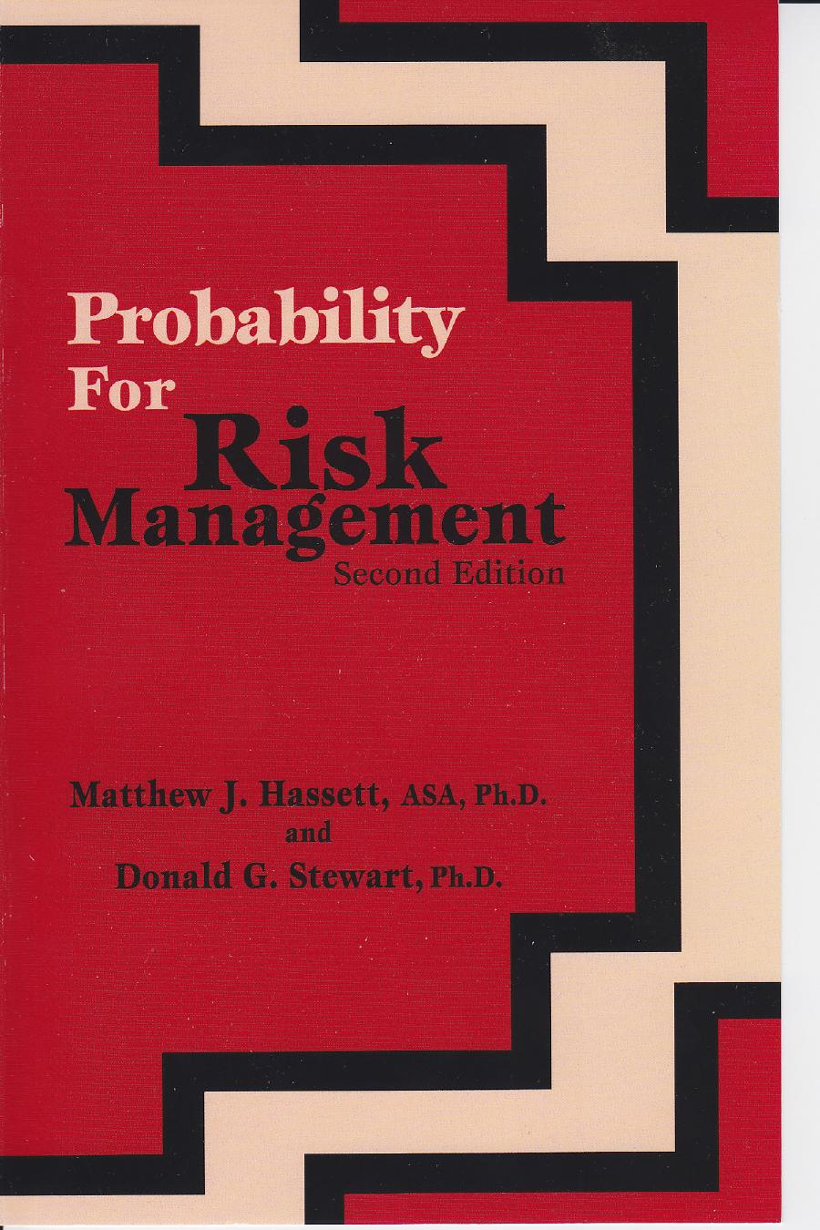 Probability for Risk Management by Matthew J. Hassett Donald G. Stewart